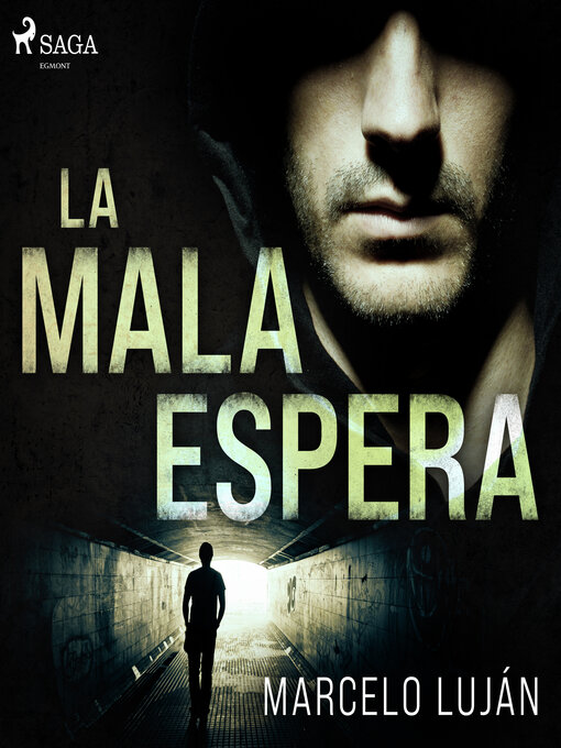 Title details for La mala espera (audio latino) by Marcelo Luján - Available